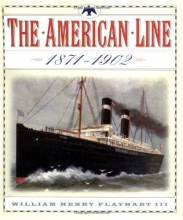Cover art for The American Line: 1871-1902 William Henry Flayhart III