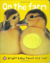 Cover art for On the Farm (Bright Baby Touch and Feel)