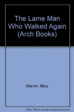 Cover art for The Lame Man Who Walked Again : Matthew 9:2-8 for Children (Arch Books, 3)