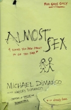 Cover art for Almost Sex: 9 Signs You Are About to Go Too Far (or already have)