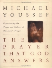 Cover art for The Prayer that God Answers: Experience the Power and Fullness of the Lord's Prayer