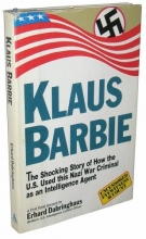 Cover art for Klaus Barbie: The Shocking Story of How the U.S. Used This Nazi War Criminal As an Intelligence Agent