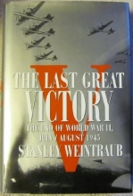Cover art for The Last Great Victory: The End of World War II, July/August 1945