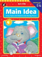 Cover art for Main Idea, Grades 5 - 6: Using Topics and Details to See the Big Picture (Basic Skills)