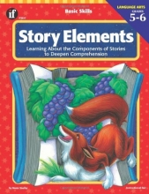 Cover art for Basic Skills Story Elements, Grades 5 to 6: Learning About the Components of Stories to Deepen Comprehension