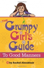 Cover art for The Grumpy Girl's Guide to Good Manners