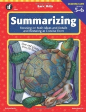 Cover art for Summarizing, Grades 5 - 6: Focusing on Main Ideas and Details and Restating in Concise Form (Basic Skills)
