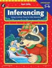 Cover art for Basic Skills Inferencing, Grades 5 to 6: Using Context Clues to Infer Meaning