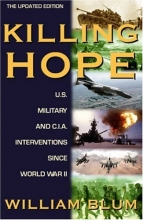 Cover art for Killing Hope: U.S. Military and C.I.A. Interventions Since World War II--Updated Through 2003