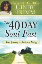 Cover art for The 40 Day Soul Fast: Your Journey to Authentic Living