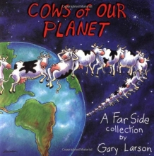 Cover art for Cows of Our Planet: A Far Side Collection