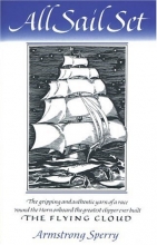 Cover art for All Sail Set: A Romance of the Flying Cloud