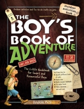 Cover art for The Boy's Book of Adventure: The Little Guidebook for Smart and Resourceful Boys