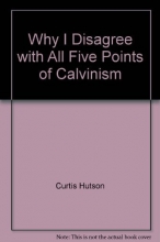 Cover art for Why I Disagree with All Five Points of Calvinism