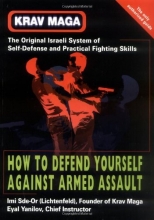 Cover art for Krav Maga: How to Defend Yourself Against Armed Assault