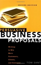 Cover art for Persuasive Business Proposals: Writing to Win More Customers, Clients, and Contracts