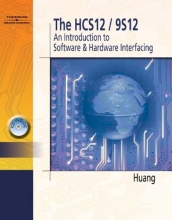 Cover art for The HCS12/9S12: An Introduction to Hardware and Software Interfacing