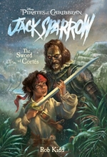 Cover art for Pirates of the Caribbean: Jack Sparrow #4: The Sword of Cortes