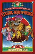 Cover art for Caleb, Son of None (Caleb Pascal & the Peculiar People)