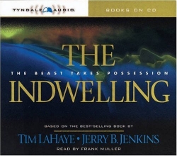 Cover art for The Indwelling: The Beast Takes Possession (Left Behind)