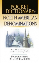 Cover art for Pocket Dictionary of North American Denominations: Over 100 Christian Groups Clearly & Concisely Defined (IVP Pocket Reference)