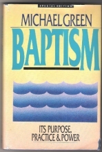 Cover art for Baptism: Its purpose, practice, & power