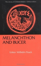 Cover art for Melanchthon and Bucer (Library of Christian Classics)