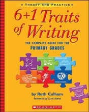 Cover art for 6 + 1 Traits of Writing: The Complete Guide for the Primary Grades