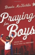 Cover art for Praying for Boys: Asking God for the Things They Need Most