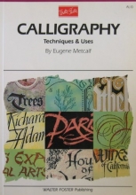 Cover art for Calligraphy: Techniques & Uses (Artist's Library)