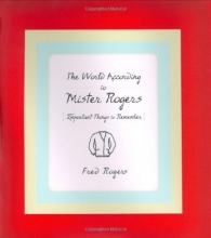 Cover art for The World According to Mister Rogers: Important Things to Remember