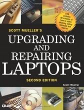 Cover art for Scott Mueller's Upgrading and Repairing Laptops, Second Edition