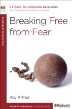 Cover art for Breaking Free from Fear (40-Minute Bible Studies)