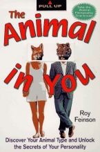 Cover art for The Animal In You: Discover Your Animal Type and Unlock the Secrets of Your Personality