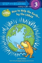Cover art for How to Help the Earth-by the Lorax (Step into Reading)
