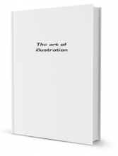 Cover art for The Art Of Illustration [FACSIMILE]