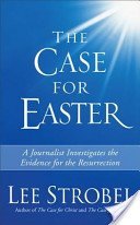 Cover art for The Case for Easter A Journalist Investigates the Evidence for the Resurrection