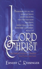 Cover art for Lord and Christ: The Implications of Lordship for Faith and Life