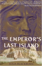 Cover art for The Emperor's Last Island: A Journey to St. Helena