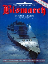Cover art for The Discovery of the Bismarck: Germany's Greatest Battleship Surrenders Her Secrets