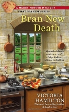 Cover art for Bran New Death (A Merry Muffin Mystery)
