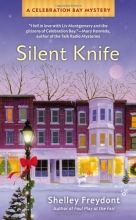 Cover art for Silent Knife (A Celebration Bay Mystery)