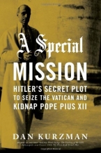 Cover art for A Special Mission: Hitler's Secret Plot to Seize the Vatican and Kidnap Pope Pius the XII