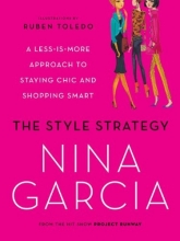 Cover art for The Style Strategy: A Less-Is-More Approach to Staying Chic and Shopping Smart