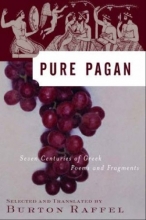 Cover art for Pure Pagan: Seven Centuries of Greek Poems and Fragments (Modern Library)