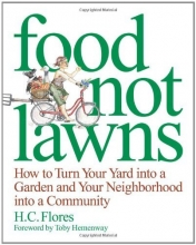 Cover art for Food Not Lawns: How to Turn Your Yard into a Garden and Your Neighborhood into a Community
