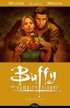 Cover art for Buffy the Vampire Slayer Season 8 Volume 7: Twilight (Buffy the Vampire Slayer (Dark Horse))