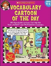Cover art for Vocabulary Cartoon Of The Day: 180 Reproducible Cartoons That Help Kids Build a ROBUST and PRODIGIOUS Vocabulary