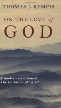 Cover art for On the Love of God: A Modern Rendition of The Imitation of Christ