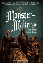 Cover art for The Monster-Maker and Other Science Fiction Classics